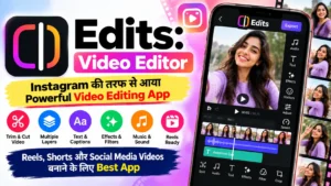 Edits Video Editor