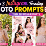 Top 3 Instagram Trending Photo Prompts 2026 – Viral AI Photo Editing Prompts for Instagram
